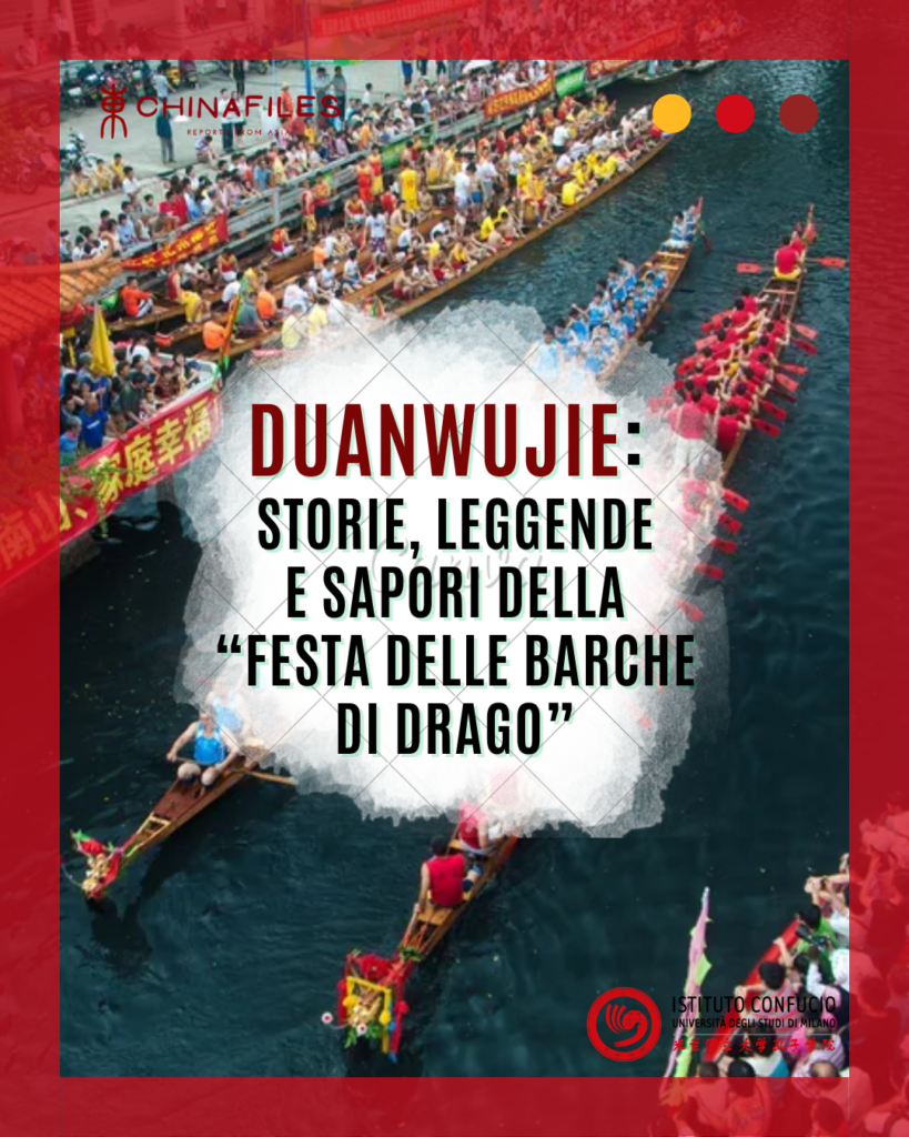 Dialoghi – Duanwujie: storie, leggende e sapori della “festa delle barche di drago”